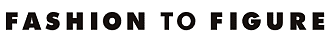 Fashion To Figure _ Shopify