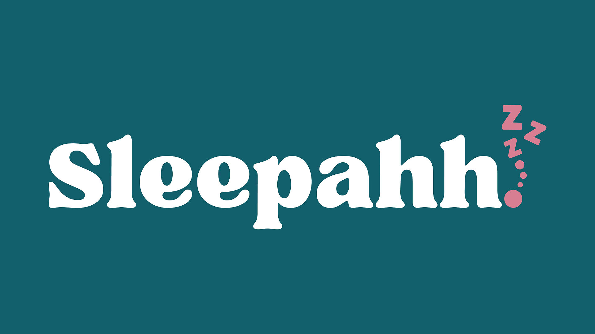 sleepahh