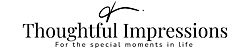 Thoughtful Impressions