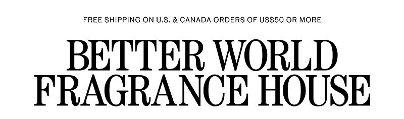 Better World Fragrance House