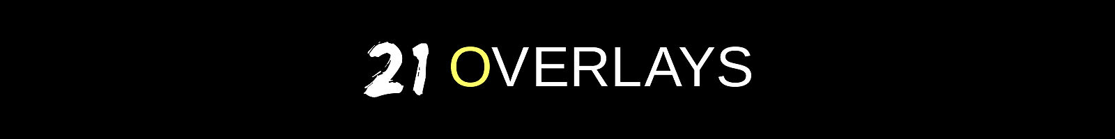 21 Overlays
