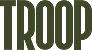 Troop