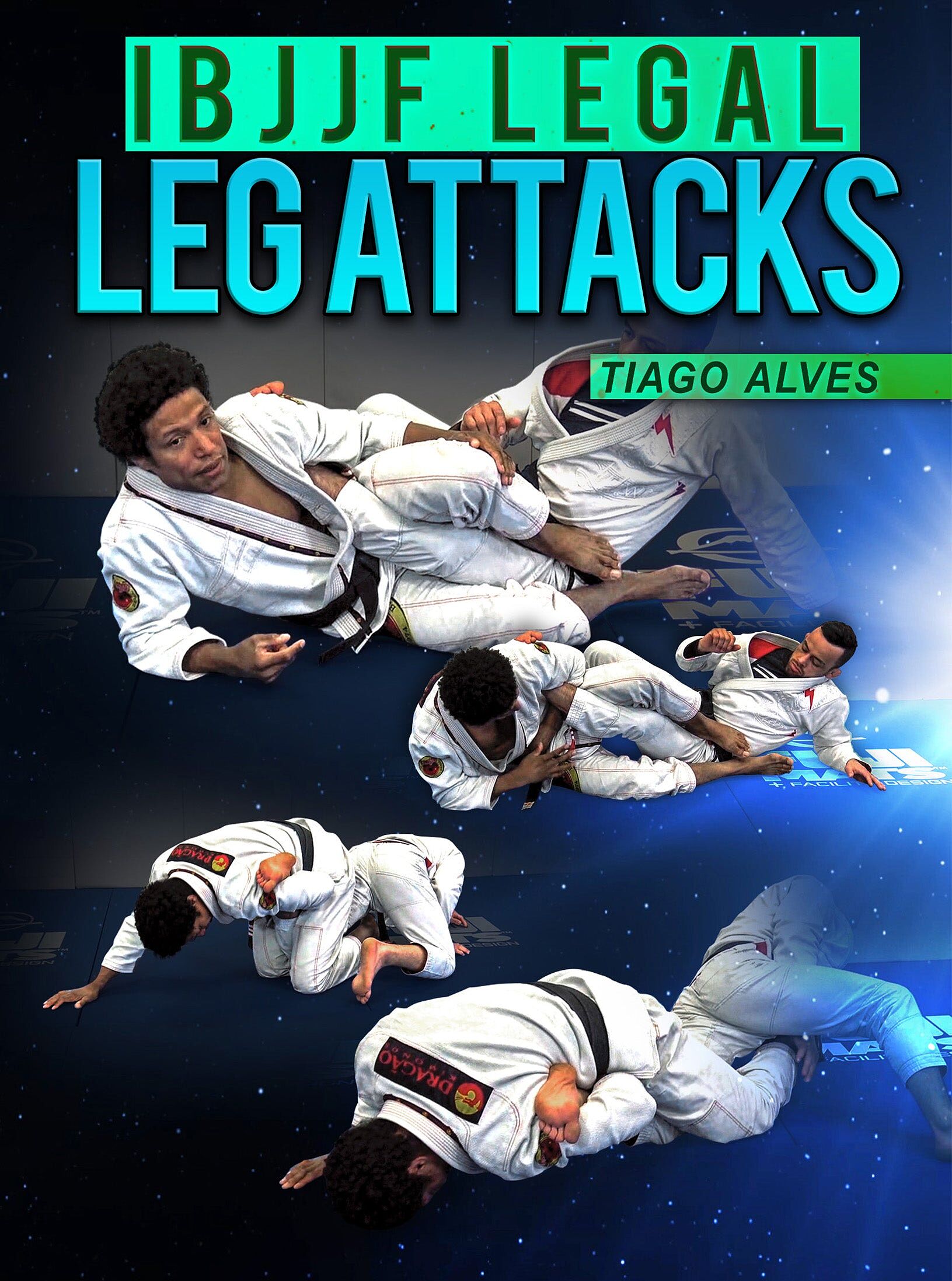 IBJJF Legal Leg Attacks by Tiago Alves cover art