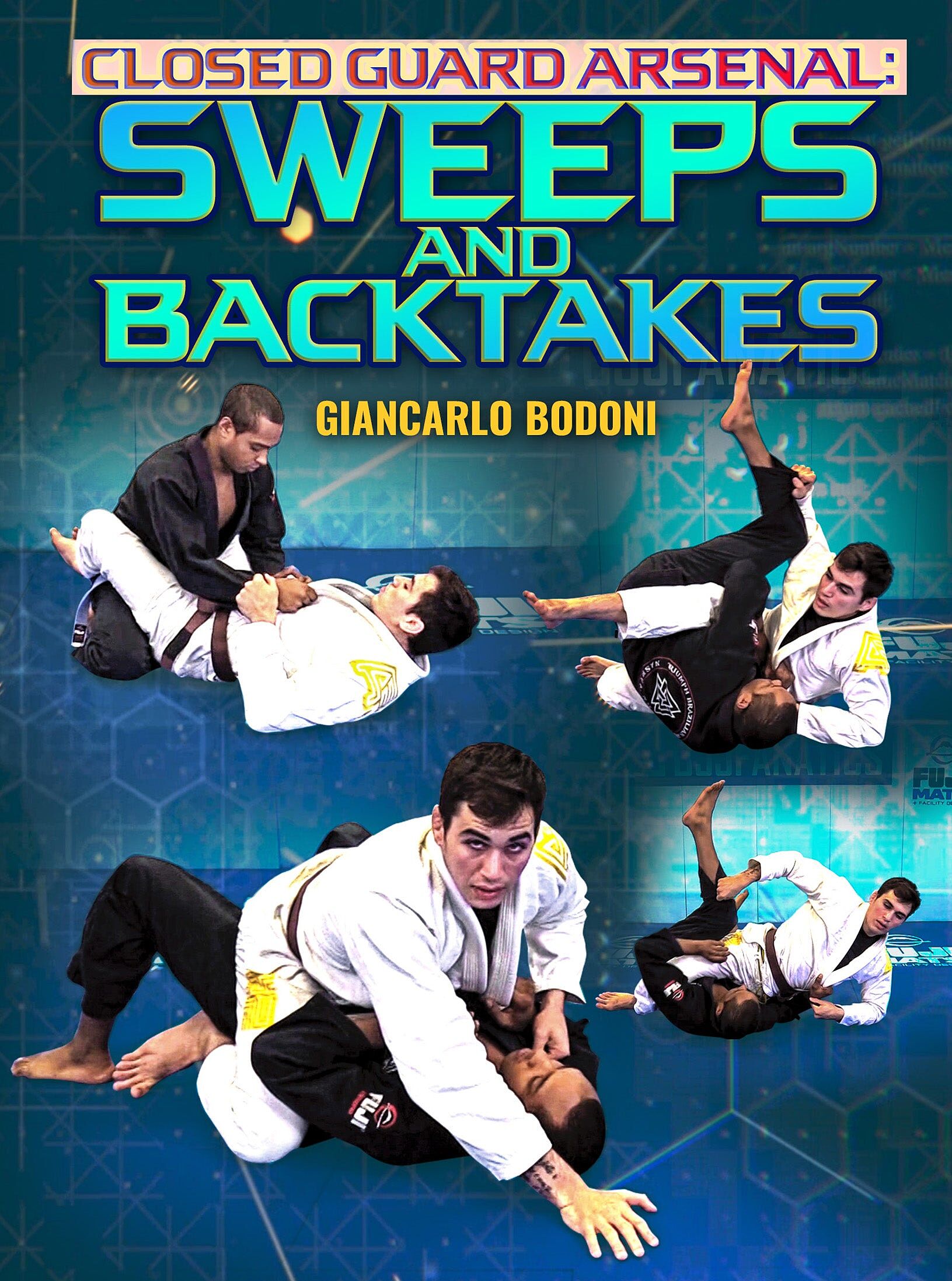 Closed Guard Arsenal: Sweeps & Back Takes by Giancarlo Bodoni cover art