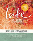 Product image for Luke Bible Study Guide plus Streaming Video: Gut-Level Compassion