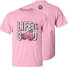 Product image for Girlie Girl Originals Life Is Good T-Shirt