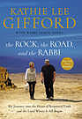 Product image for The Rock, the Road, and the Rabbi: My Journey into the Heart of Scriptural Faith and the Land Where It All Began